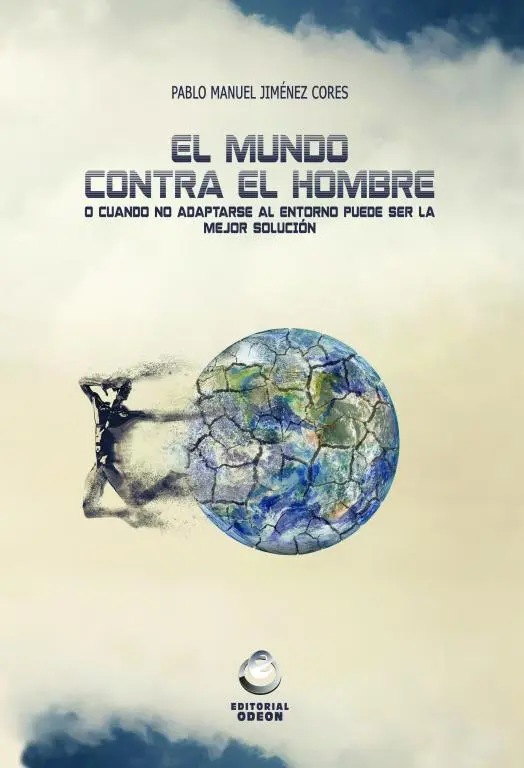 El mundo contra el hombre