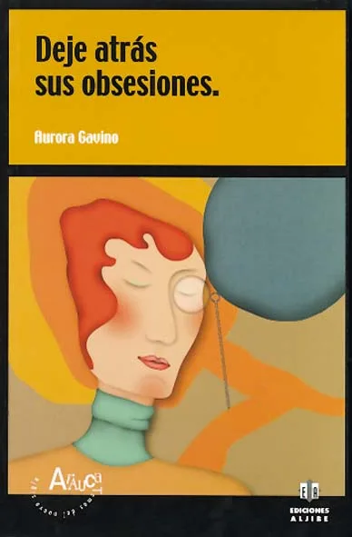Deje atrás sus obsesiones